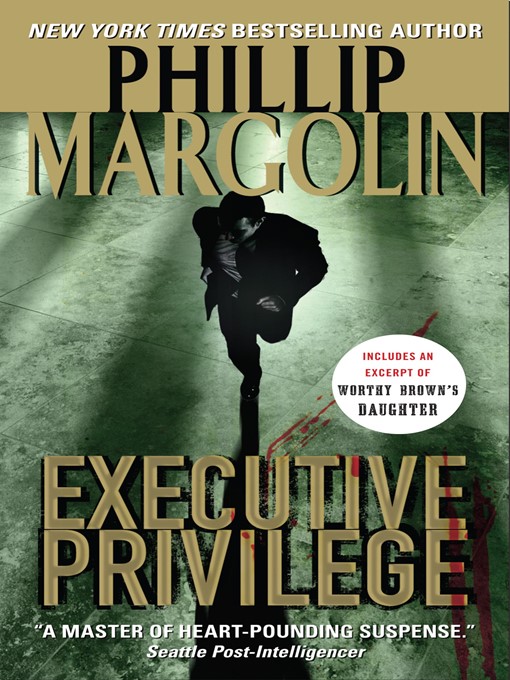 Title details for Executive Privilege by Phillip Margolin - Wait list